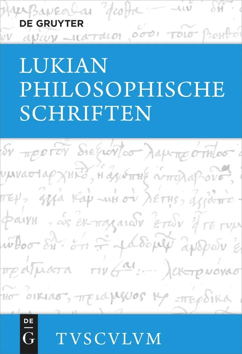Cover: 9783110704099 | Philosophische Schriften | Griechisch - deutsch | Lukian | Buch | 2022