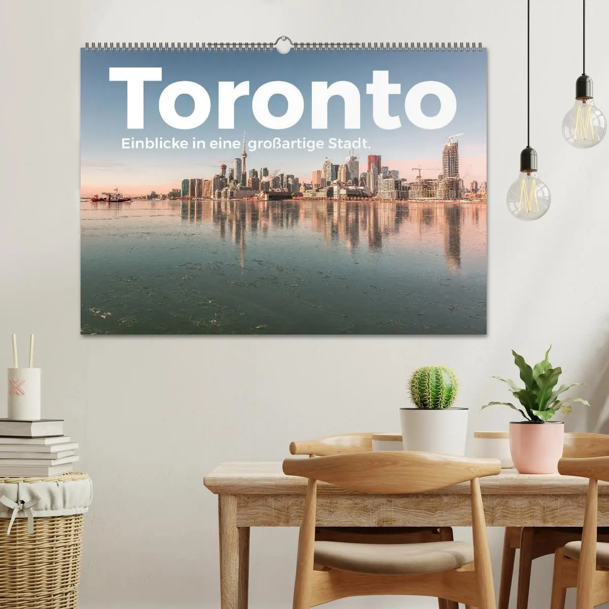 Bild: 9783457614099 | Toronto - Einblicke in eine großartige Stadt. (Wandkalender 2026...