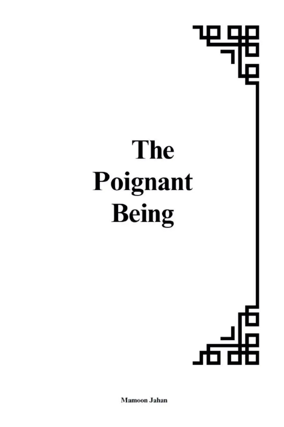Cover: 9798230224099 | The Poignant Being | Mamoon Jahan | Taschenbuch | Englisch | 2025
