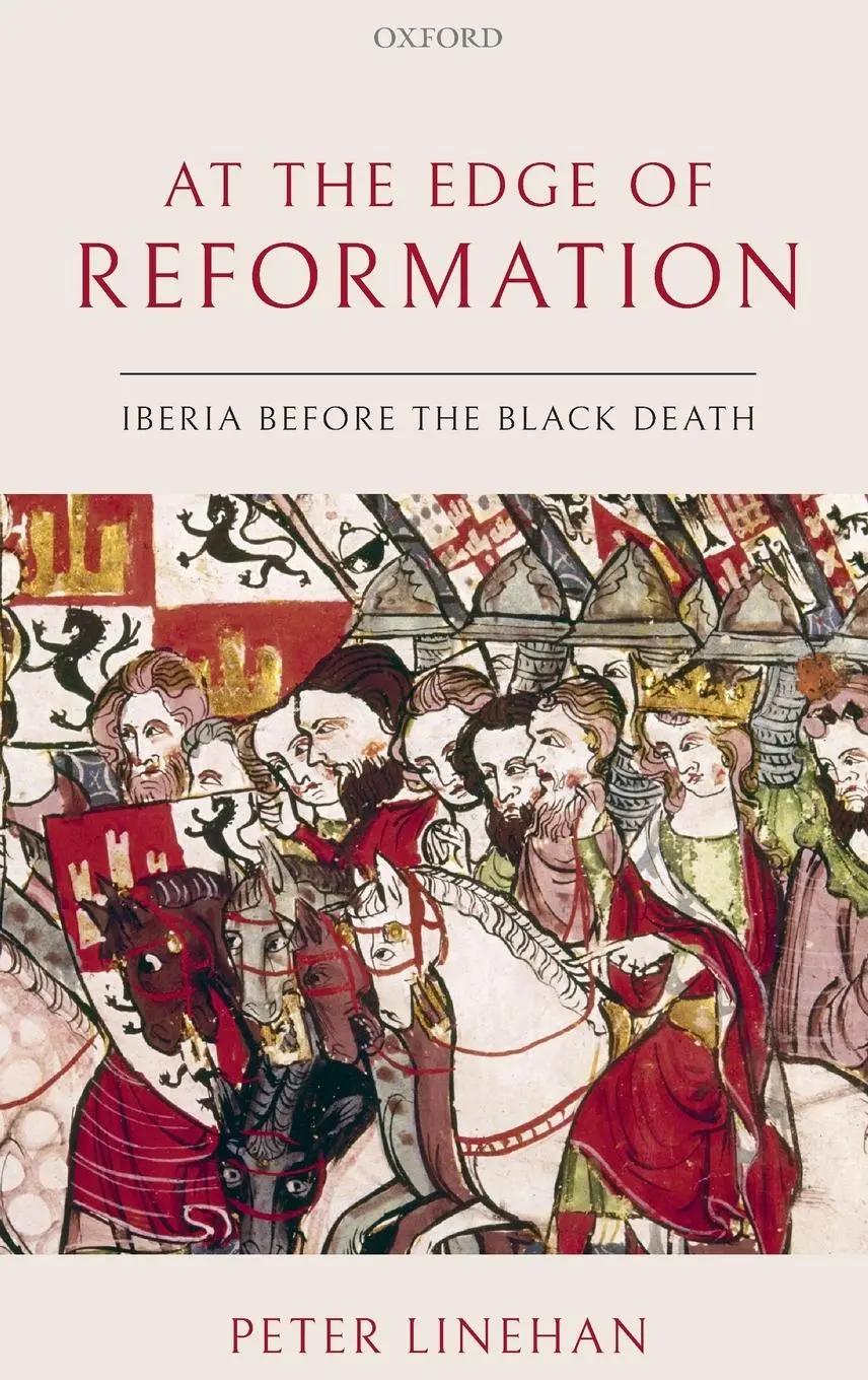 Cover: 9780198834199 | At the Edge of Reformation | Iberia Before the Black Death | Linehan