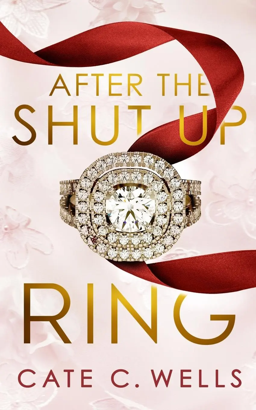 Cover: 9781959144199 | After the Shut Up Ring | Cate C Wells | Taschenbuch | Englisch | 2024