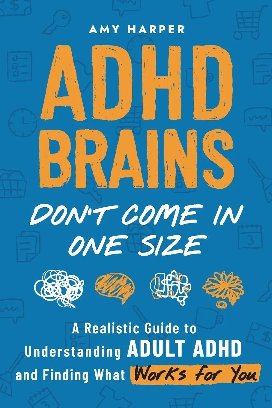 Cover: 9781963174199 | ADHD Brains Don't Come In One Size | Amy Harper | Taschenbuch | 2025