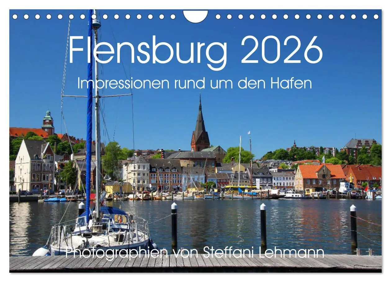 Cover: 9783457774199 | Flensburg 2026. Impressionen rund um den Hafen (Wandkalender 2026...