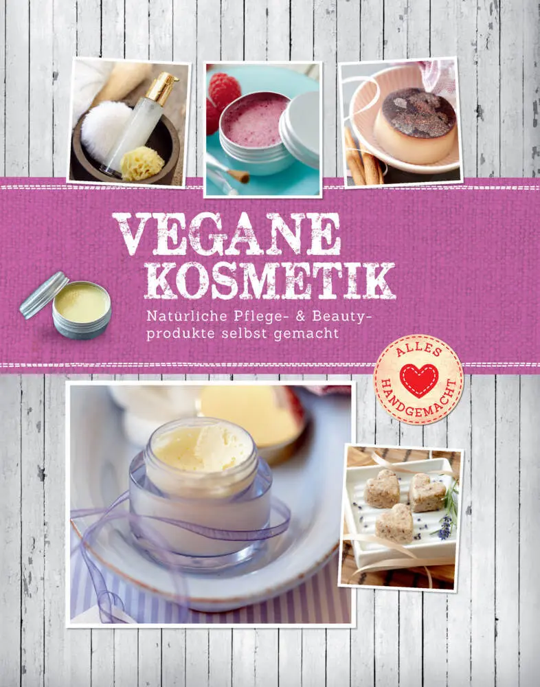 Cover: 9783625214199 | Vegane Kosmetik | Natürliche Pflege- &amp; Beautyprodukte selbst gemacht