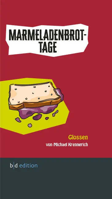 Cover: 9783941264199 | Marmeladenbrot-Tage | Glossen | Michael Krennerich | Buch | Deutsch