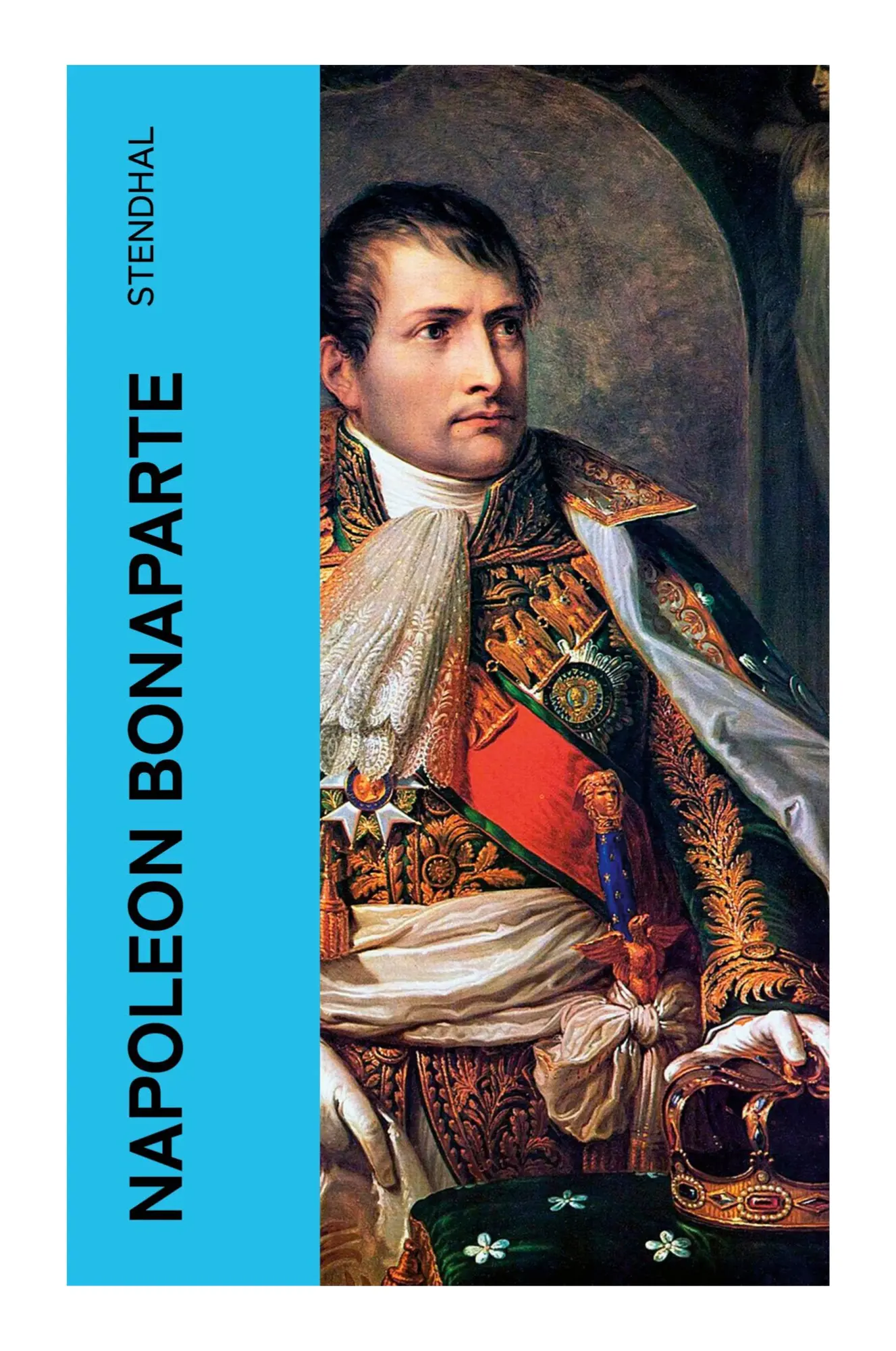 Cover: 9788027374199 | Napoleon Bonaparte | Stendhal | Taschenbuch | 36 S. | Deutsch | 2023