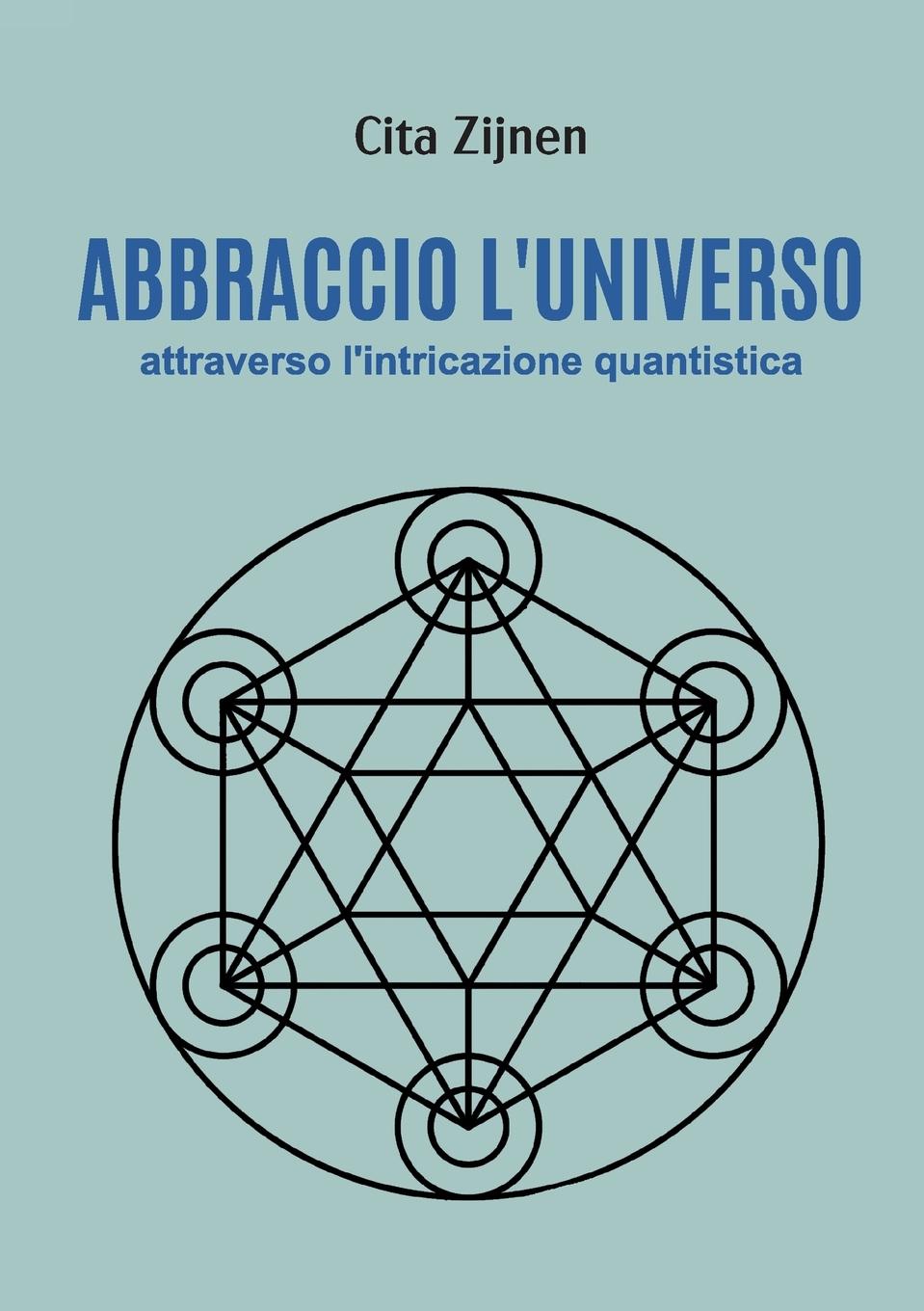 Cover: 9791222784199 | Abbraccio l'universo attraverso l'entanglement quantistico | Zijnen