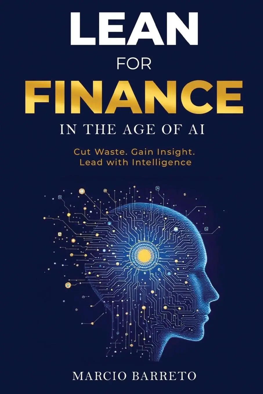 Cover: 9798218674199 | Lean for Finance in the Age of AI | Marcio Barreto | Taschenbuch