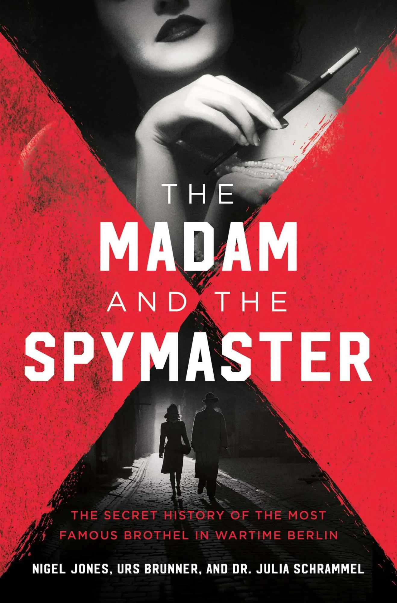 Cover: 9781639364299 | The Madam and the Spymaster | Urs Brunner (u. a.) | Buch | Gebunden