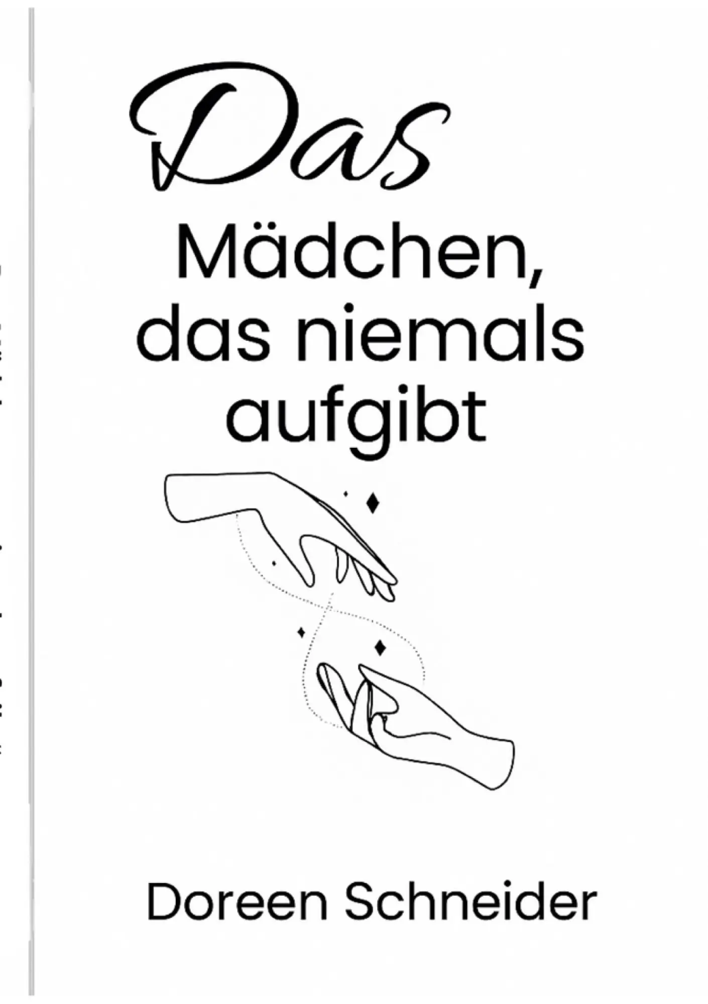 Cover: 9783819274299 | Das Mädchen was niemals aufgibt | Doreen Schneider | Taschenbuch