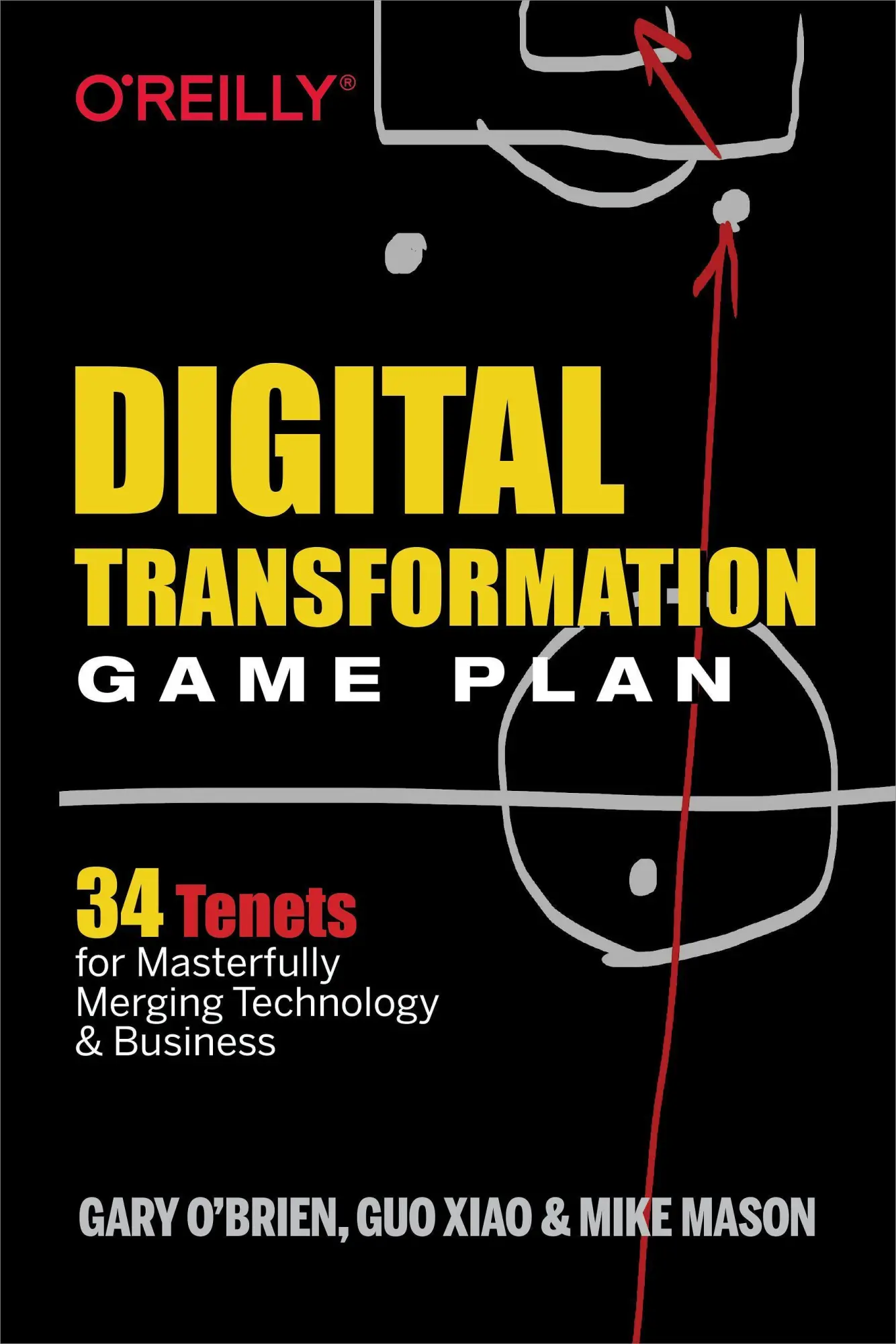 Cover: 9781492054399 | Digital Transformation Game Plan | Gary O'Brien (u. a.) | Taschenbuch