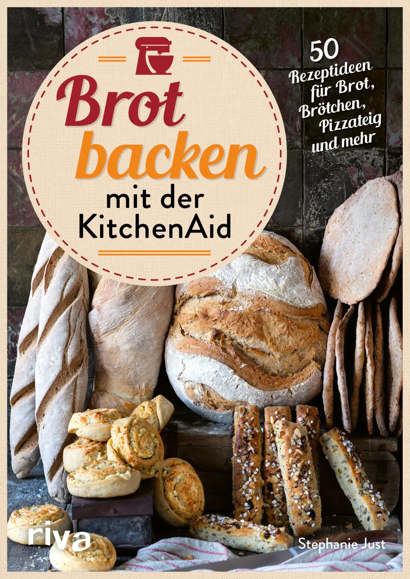 Cover: 9783742324399 | Brot backen mit der KitchenAid | Stephanie Just | Buch | 112 S. | 2023 Cover: 9783742324399 | Brot backen mit der KitchenAid | Stephanie Just | Buch | 112 S. | 2023