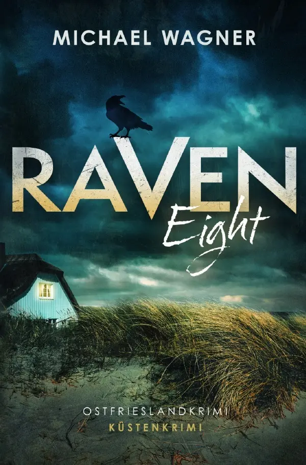 Cover: 9783819714399 | Raven Eight - Ostfrieslandkrimi (Ravens achter Fall) | Michael Wagner