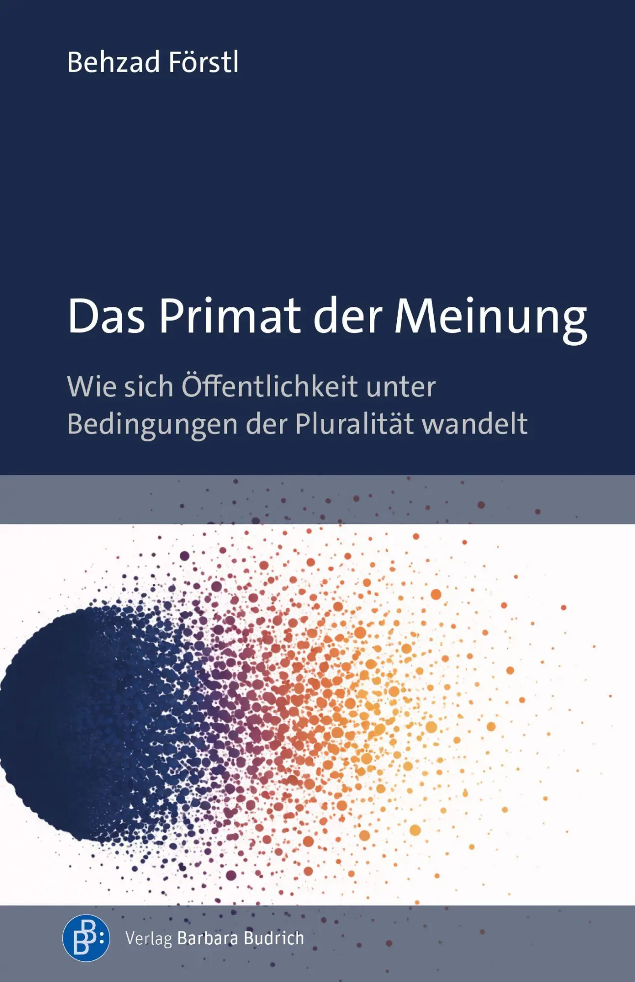 Das Primat der Meinung - Neuware