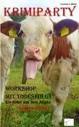 Cover: 9783942614399 | Krimiparty Sonderausgabe 2 | Workshop mit Todesfolge | -Müller | Buch