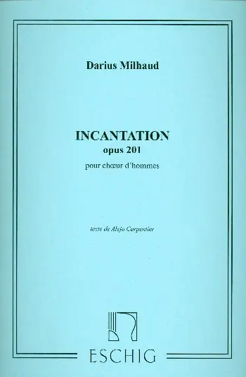 Cover: 9790045034399 | Incantations Op 201 Choeurs Hommes A Cappella | Darius Milhaud