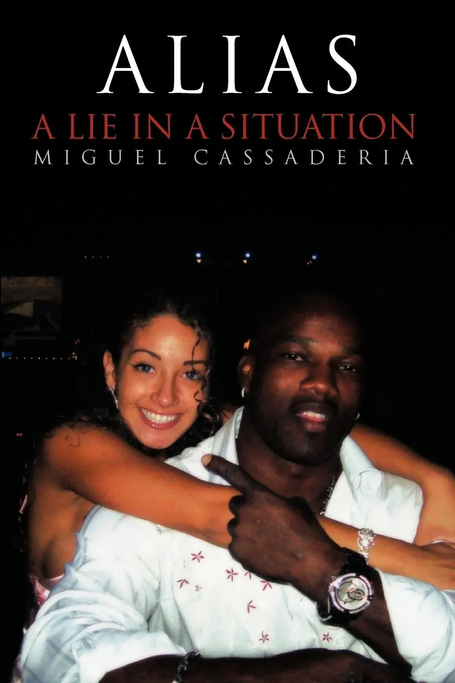 Cover: 9781463404499 | Alias | A Lie in a Situation | Miguel Cassaderia | Taschenbuch | 2011