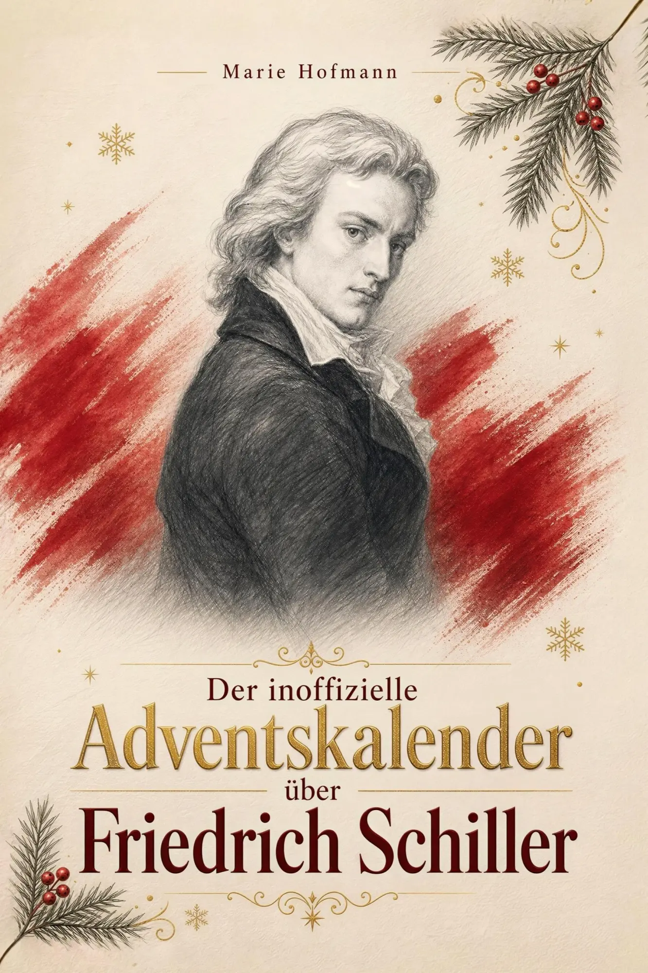 Cover: 9783696404499 | Der Adventskalender über Friedrich Schiller | Marie Hofmann | Buch