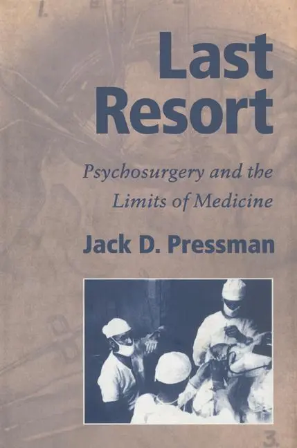 Cover: 9780521524599 | Last Resort | Psychosurgery and the Limits of Medicine | Pressman