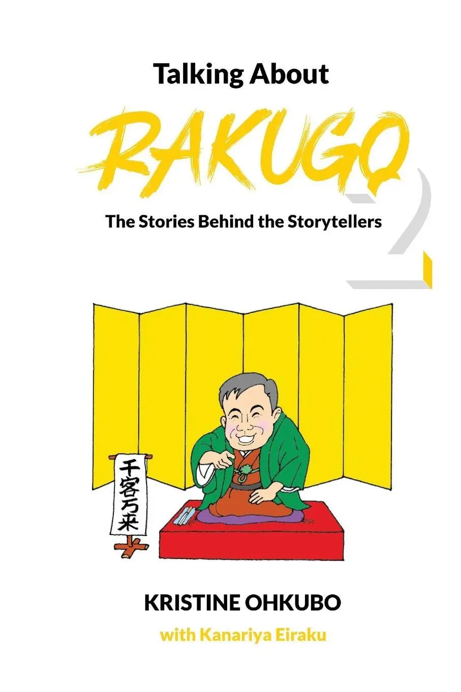 Cover: 9781087984599 | Talking About Rakugo 2 | The Stories Behind the Storytellers | Ohkubo