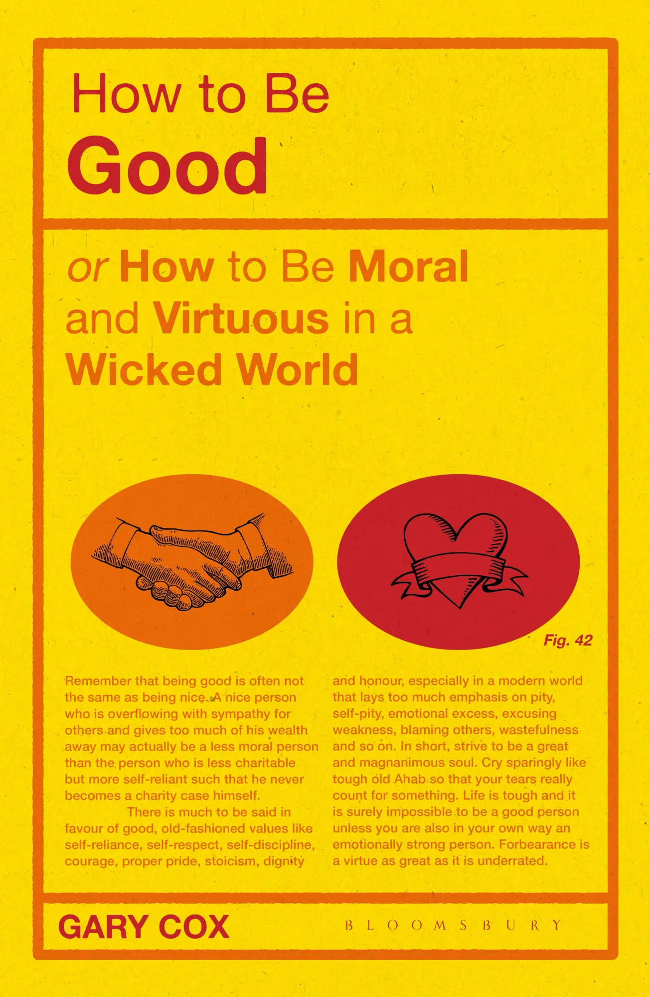Cover: 9781350154599 | How to Be Good | Or How to Be Moral and Virtuous in a Wicked World