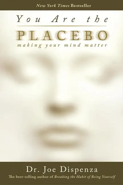 Cover: 9781401944599 | You Are the Placebo | Making Your Mind Matter | Joe Dispenza | Buch