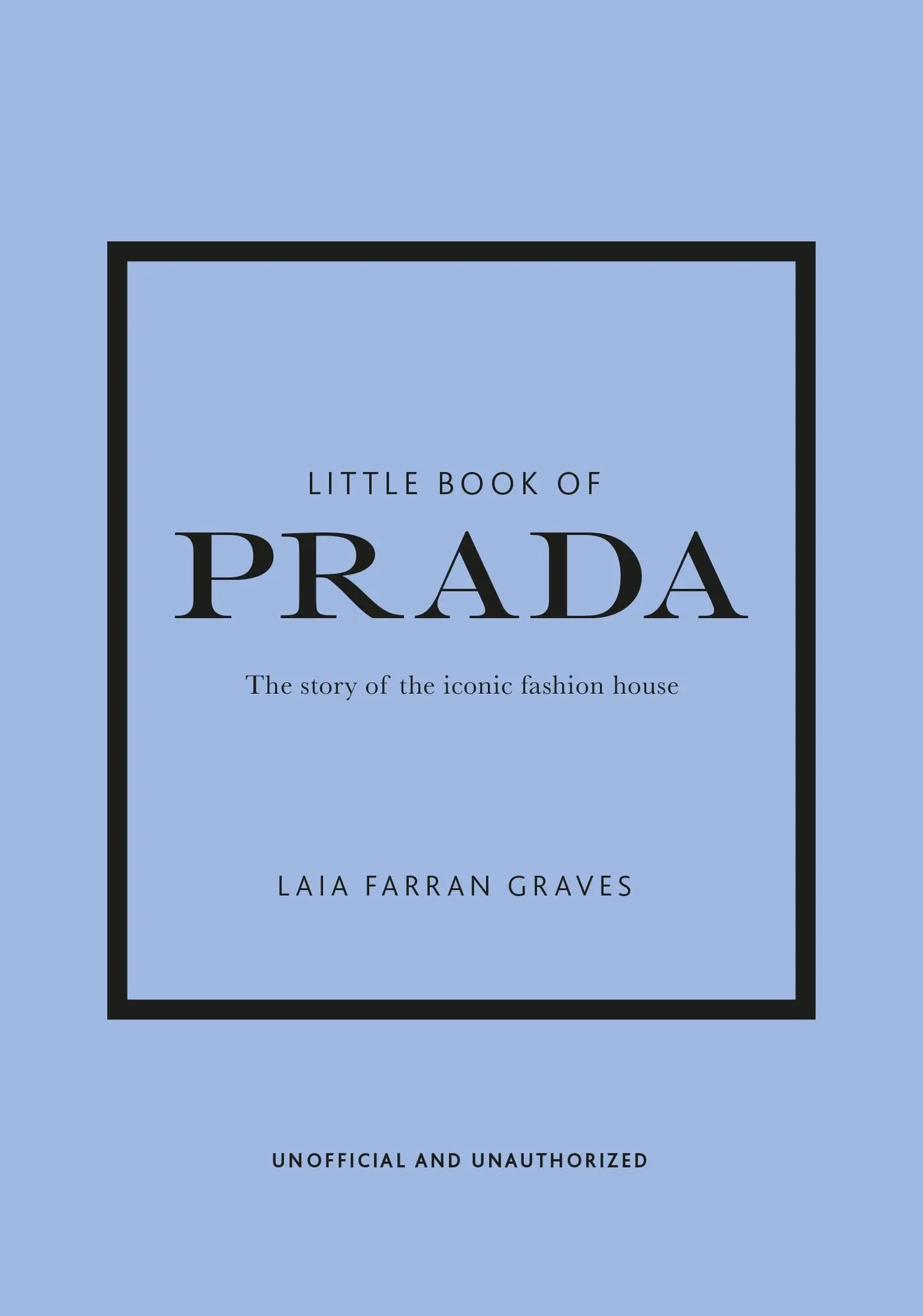Cover: 9781787394599 | Little Book of Prada | Laia Farran Graves | Buch | 160 S. | Englisch Cover: 9781787394599 | Little Book of Prada | Laia Farran Graves | Buch | 160 S. | Englisch