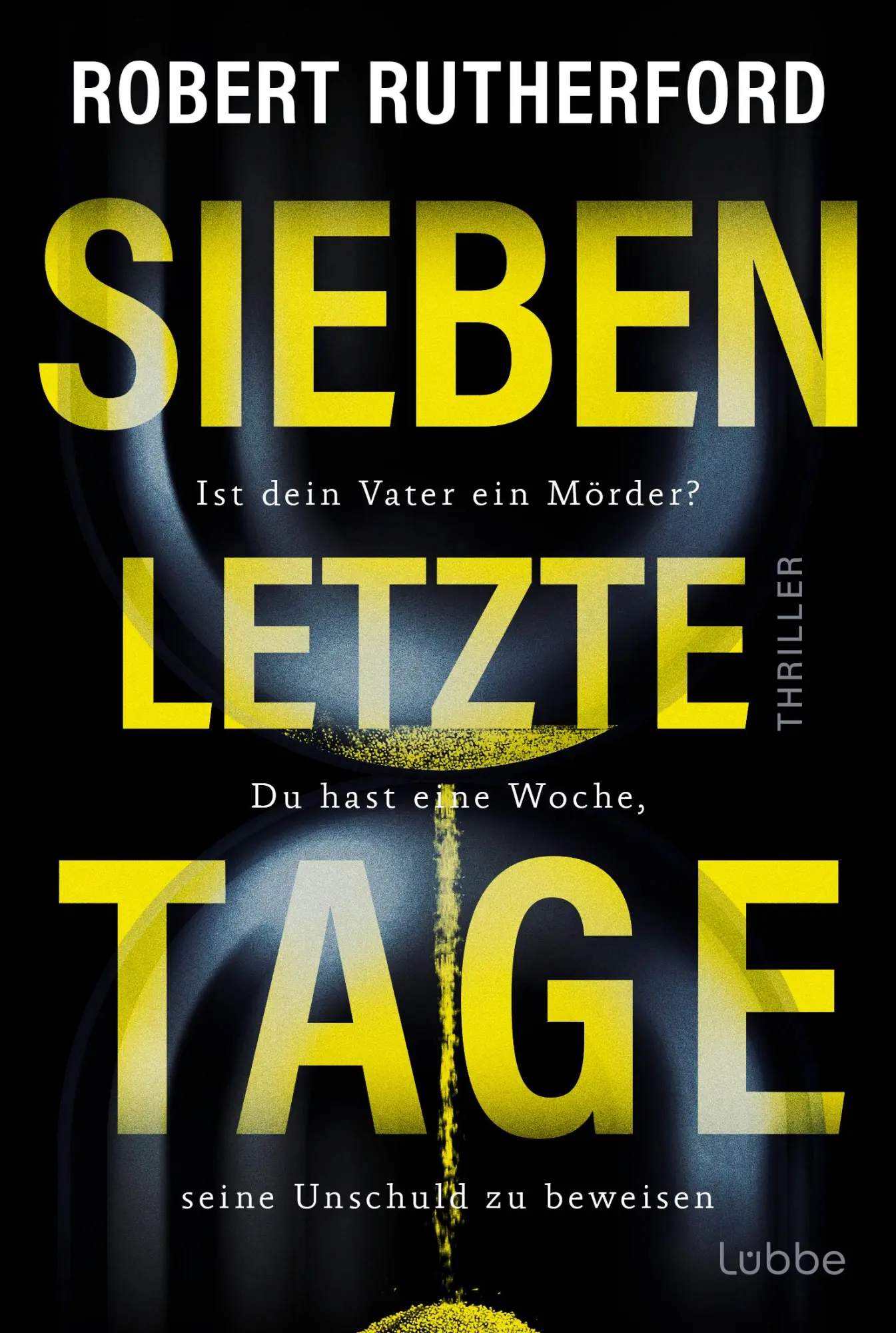 Bild: 9783404194599 | Sieben letzte Tage | Robert Rutherford | Taschenbuch | 432 S. | 2025
