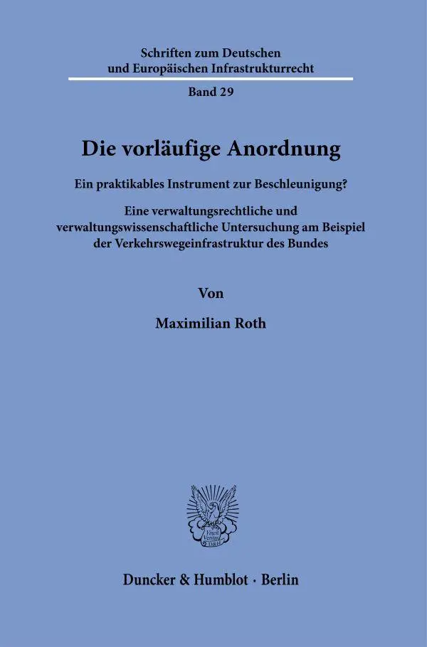 Cover: 9783428194599 | Die vorläufige Anordnung | Maximilian Roth | Taschenbuch | 510 S.