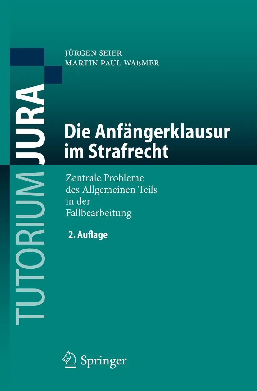 Cover: 9783662594599 | Die Anfängerklausur im Strafrecht | Martin Paul Waßmer (u. a.) | Buch