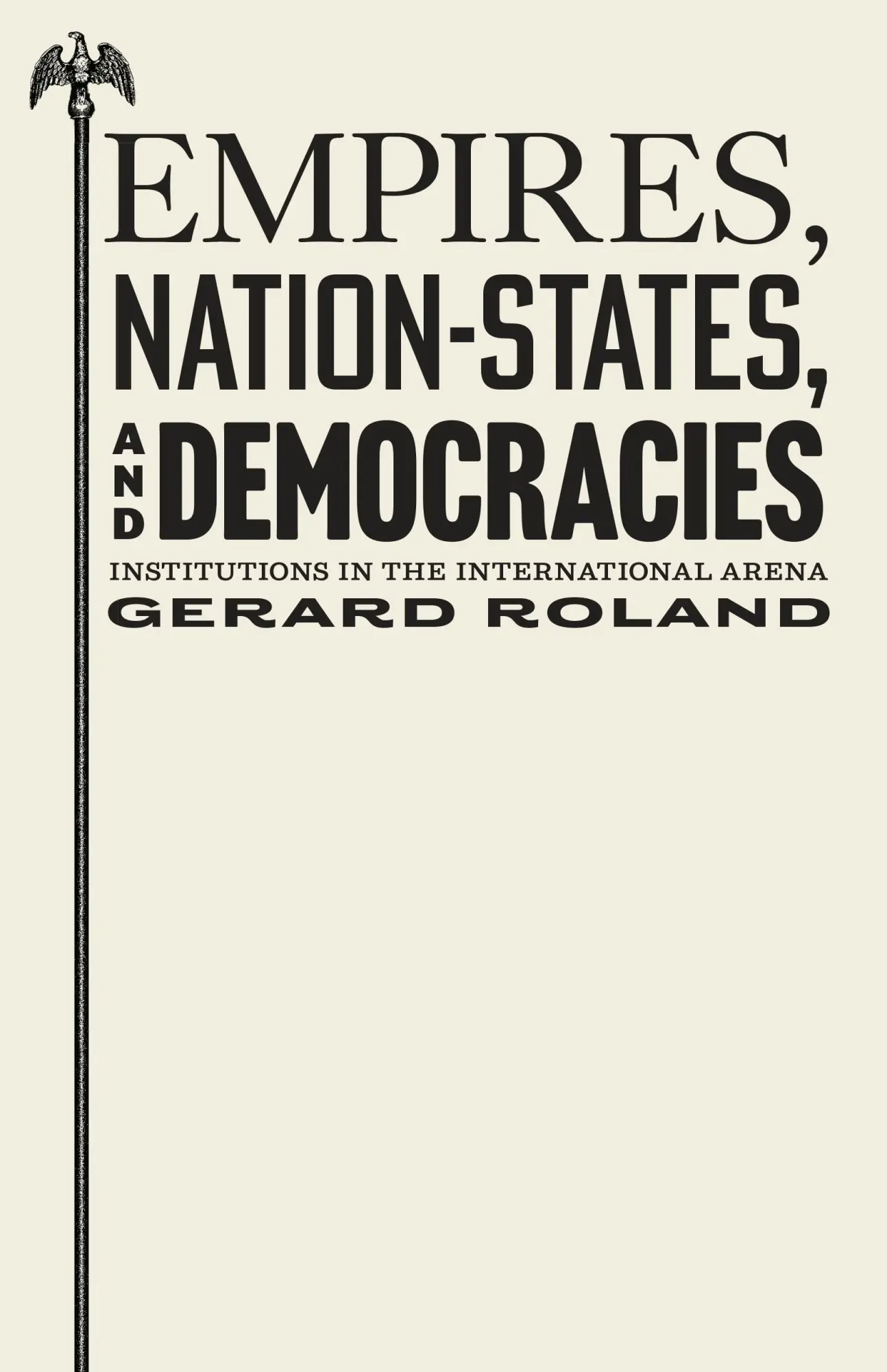 Cover: 9780691284699 | Empires, Nation-States, and Democracies | Gerard Roland | Taschenbuch