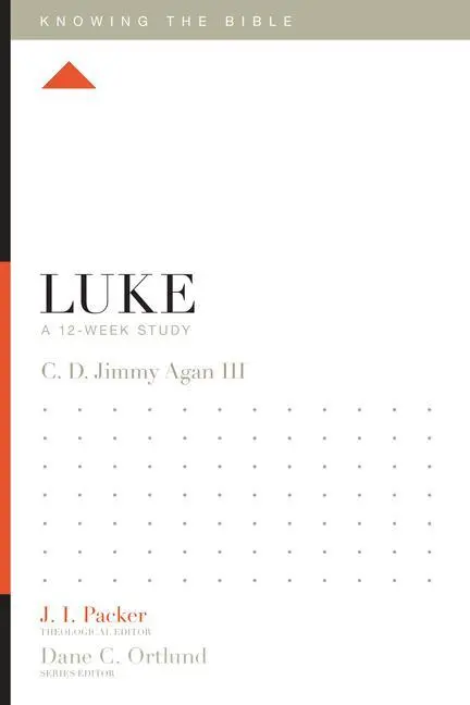 Cover: 9781433544699 | Luke | A 12-Week Study | C D Jimmy Agan III | Taschenbuch | Englisch