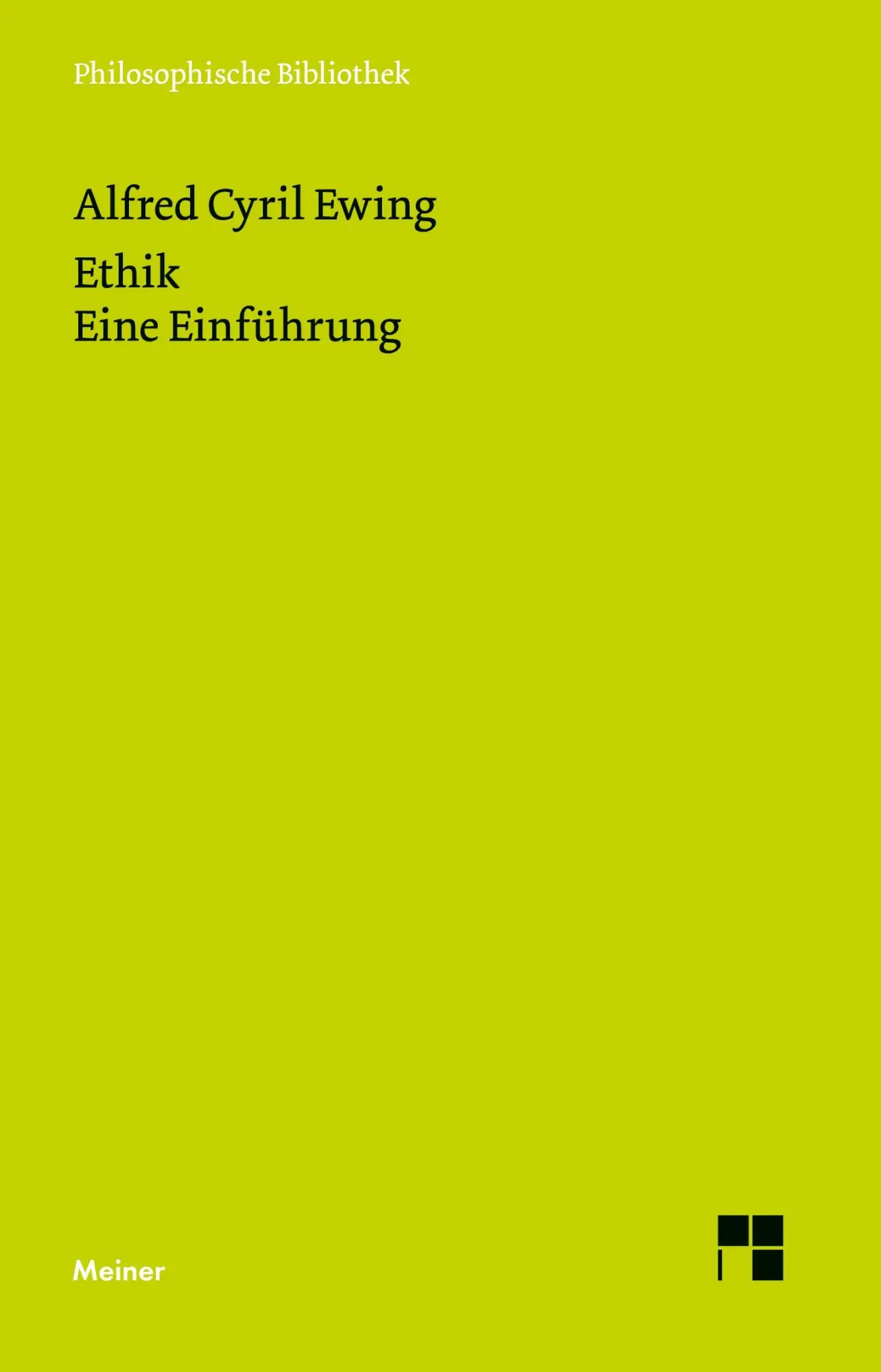 Cover: 9783787324699 | Ethik | Eine Einführung | Alfred Cyril Ewing | Taschenbuch | 276 S.