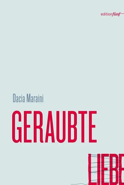 Cover: 9783942374699 | Geraubte Liebe | Geschichten | Dacia Maraini | Buch | 192 S. | Deutsch