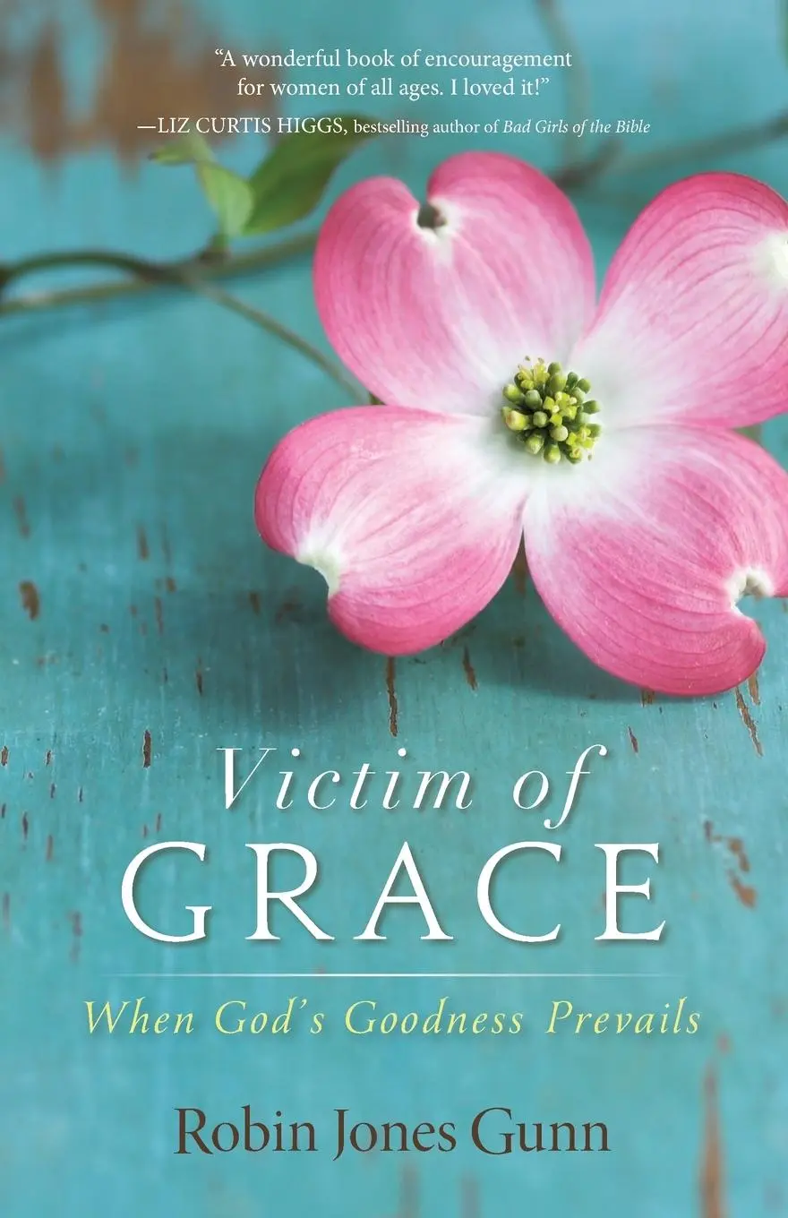 Cover: 9780310324799 | Victim of Grace | When God's Goodness Prevails | Robin Jones Gunn