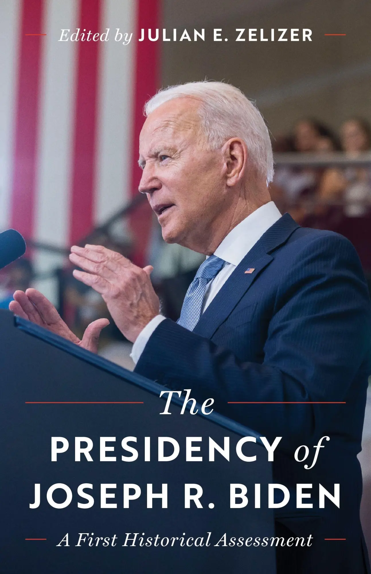Cover: 9780691274799 | The Presidency of Joseph R. Biden | A First Historical Assessment