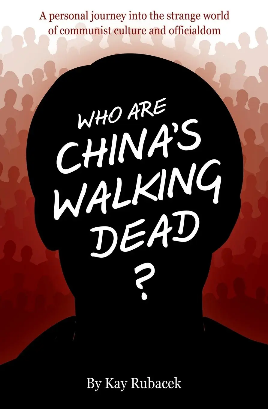 Cover: 9781632214799 | Who Are China's Walking Dead? | Kay Rubacek | Taschenbuch | Englisch