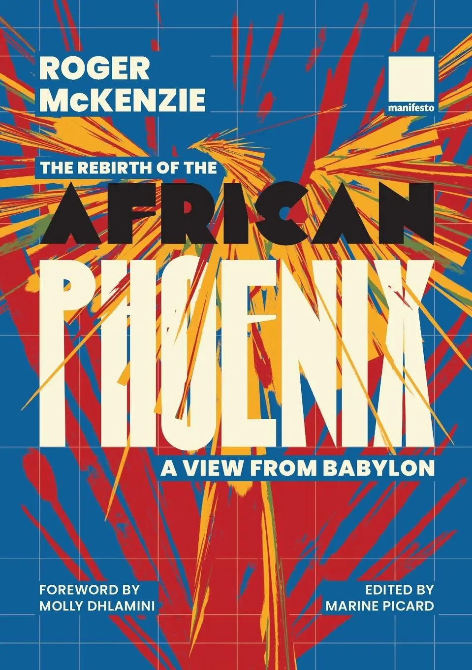 Cover: 9781907464799 | The Rebirth of the African Phoenix A View from Bablyon | Mckenzie