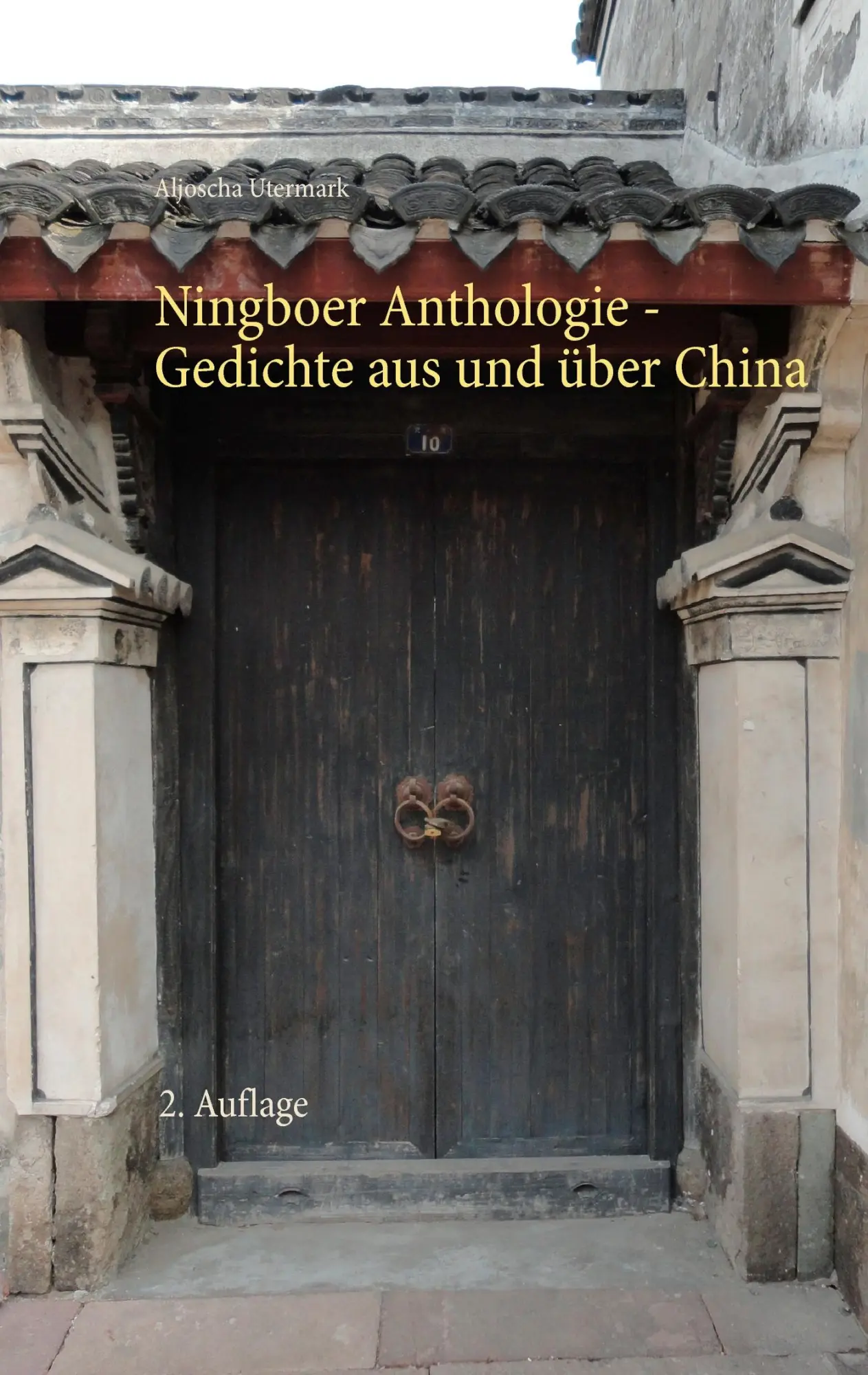Cover: 9783732244799 | Ningboer Anthologie | Gedichte aus und über China - 2. Auflage | Buch