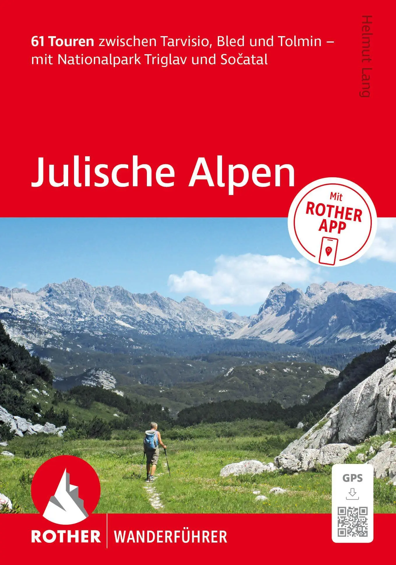 Cover: 9783763314799 | ROTHER Wanderführer Julische Alpen. 61 Touren zwischen Tarvisio,...