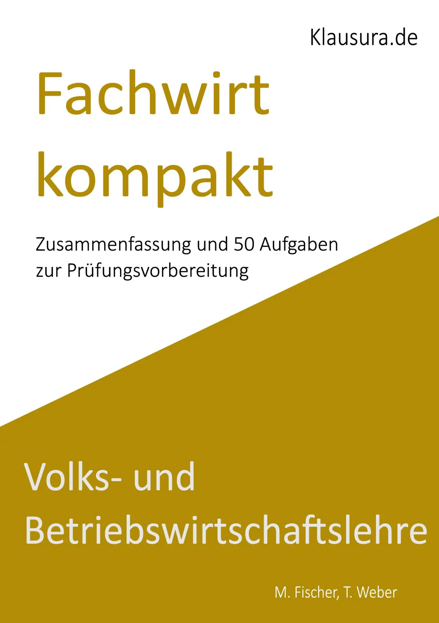 Cover: 9783769354799 | Fachwirt kompakt VWL/BWL | Geprüfte Fachwirte IHK | M. Fischer (u. a.)