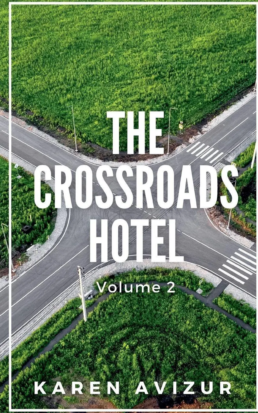 Cover: 9798223184799 | The Crossroads Hotel | Volume 2 | Karen Avizur | Taschenbuch | 2024