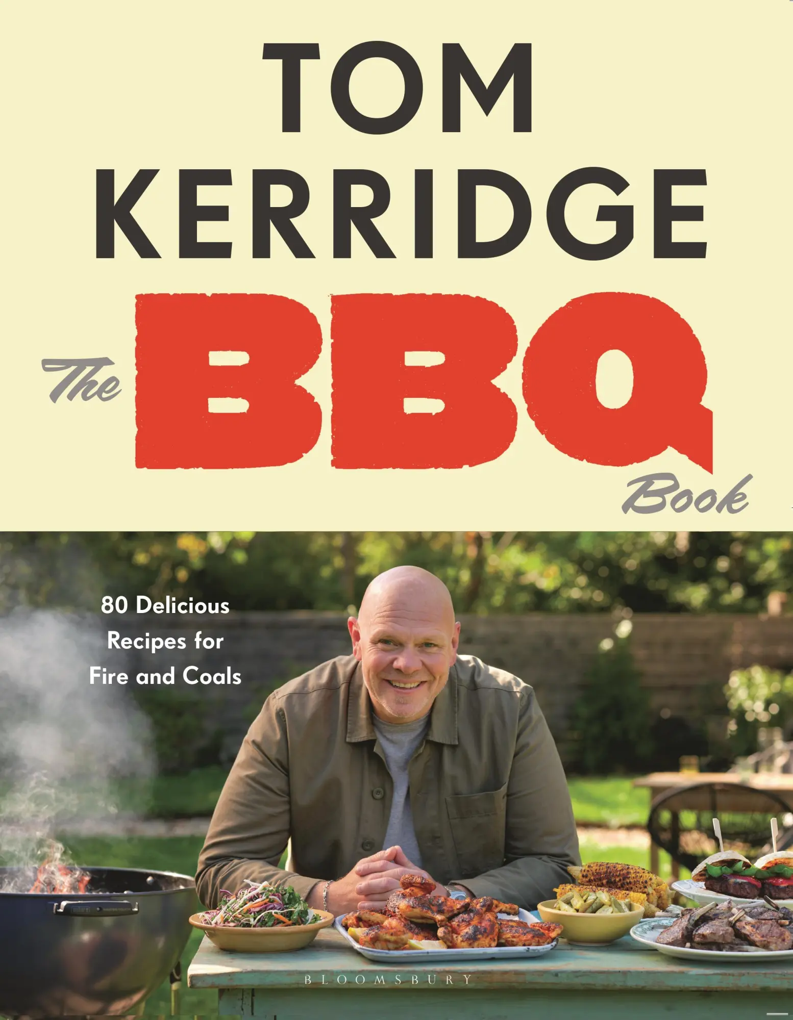 Cover: 9781526684899 | The BBQ Book | 80 Delicious Recipes for Fire and Coals | Tom Kerridge