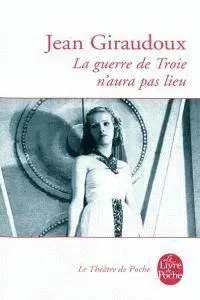 Cover: 9782253004899 | La guerre de Troie n'aura pas lieu | Piece en deux actes, 1935 | Buch