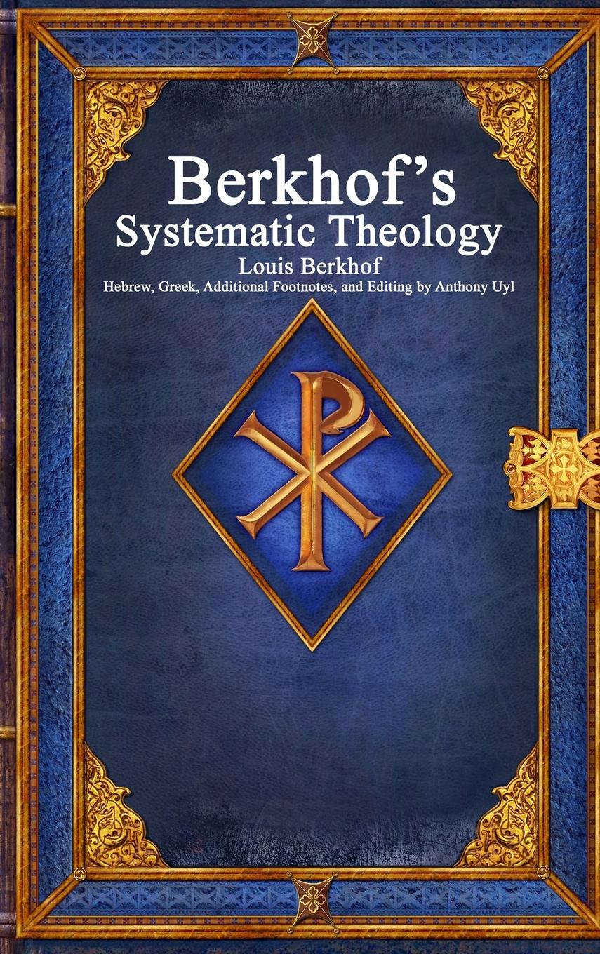Cover: 9781773564999 | Berkhof's Systematic Theology | Louis Berkhof | Buch | Englisch | 2024