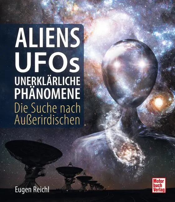 Cover: 9783613044999 | Aliens, UFOs, unerklärliche Phänomene | Die Suche nach Außerirdischen