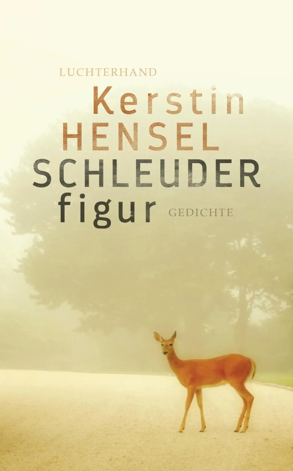 Cover: 9783630874999 | Schleuderfigur | Gedichte | Kerstin Hensel | Buch | 136 S. | Deutsch