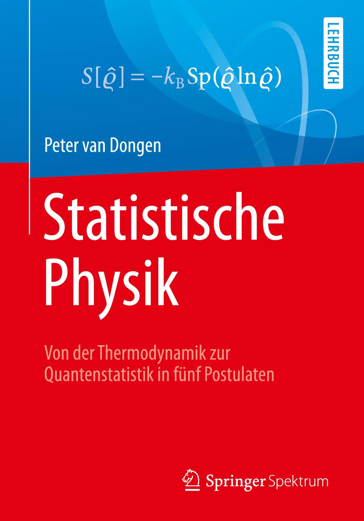 Cover: 9783662554999 | Statistische Physik | Peter van Dongen | Taschenbuch | Paperback | xi