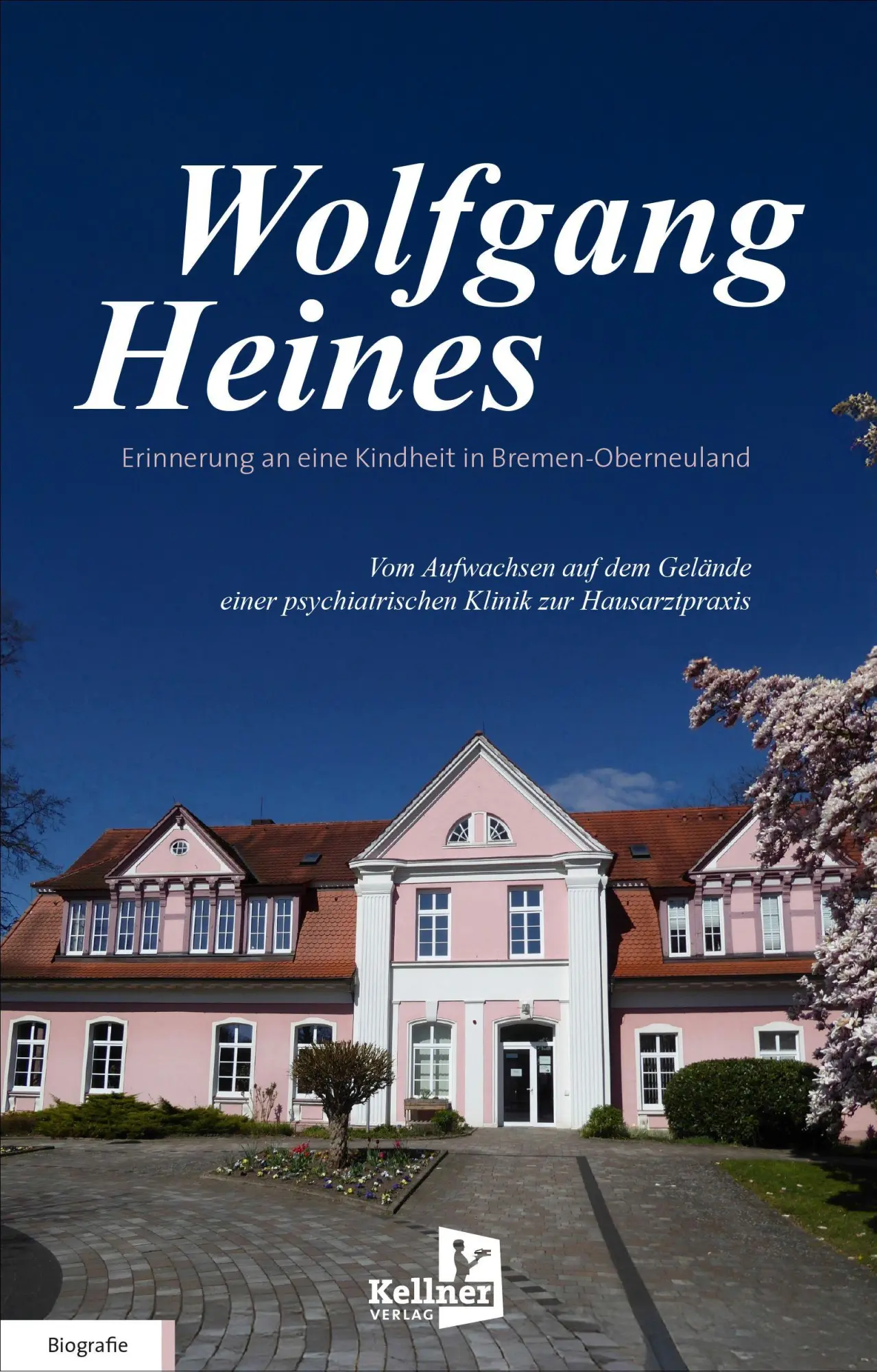 Cover: 9783956514999 | Erinnerung an eine Kindheit in Bremen-Oberneuland | Wolfgang Heines