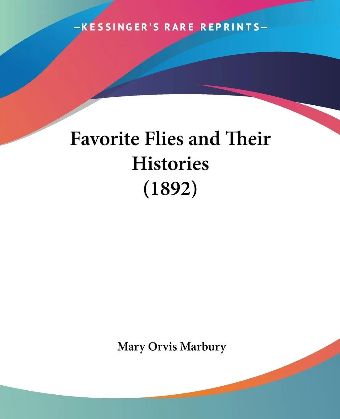 Cover: 9781437155099 | Favorite Flies and Their Histories (1892) | Mary Orvis Marbury | Buch